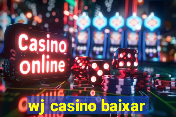 wj casino baixar