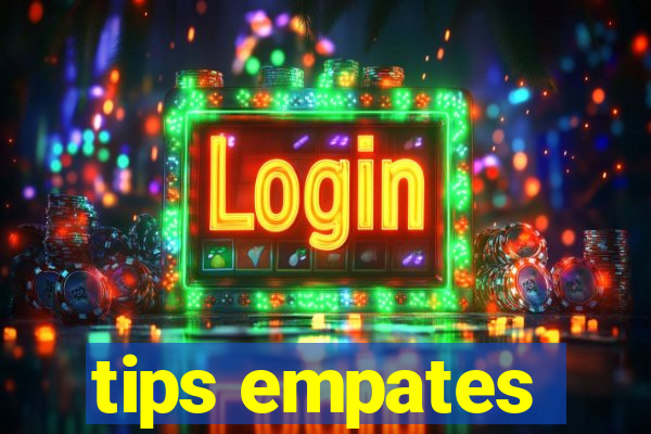 tips empates