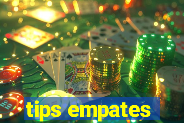 tips empates