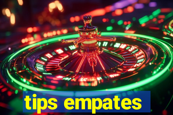 tips empates