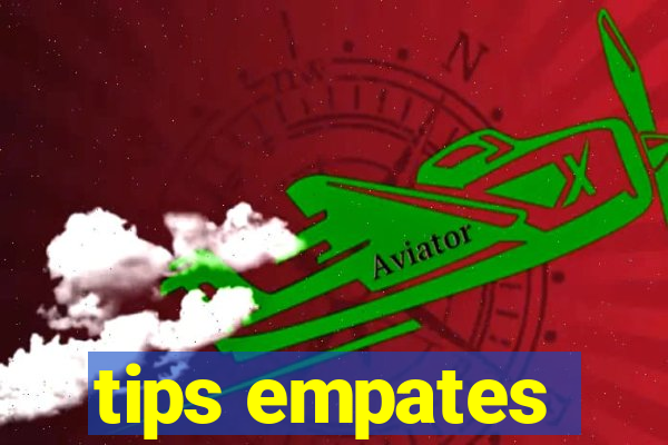 tips empates