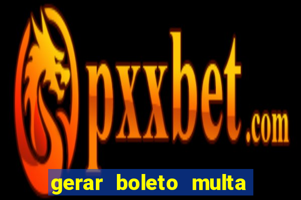 gerar boleto multa detran sp