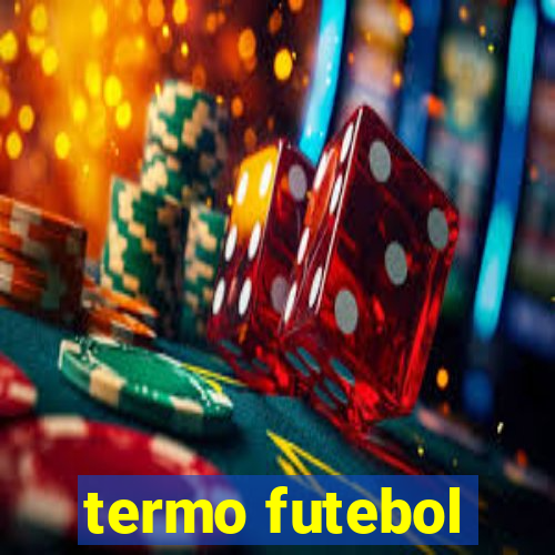 termo futebol