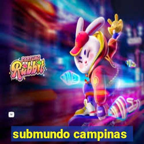 submundo campinas