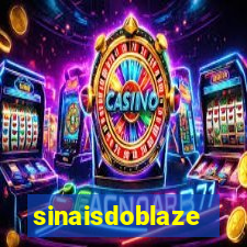 sinaisdoblaze