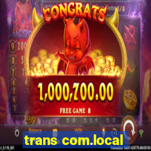 trans com.local