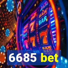 6685 bet