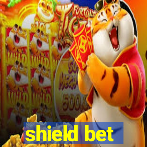 shield bet