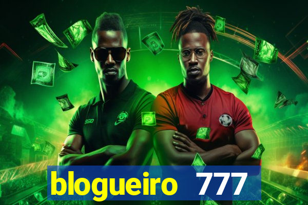 blogueiro 777 plataforma login