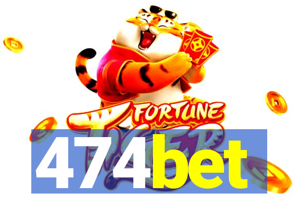 474bet