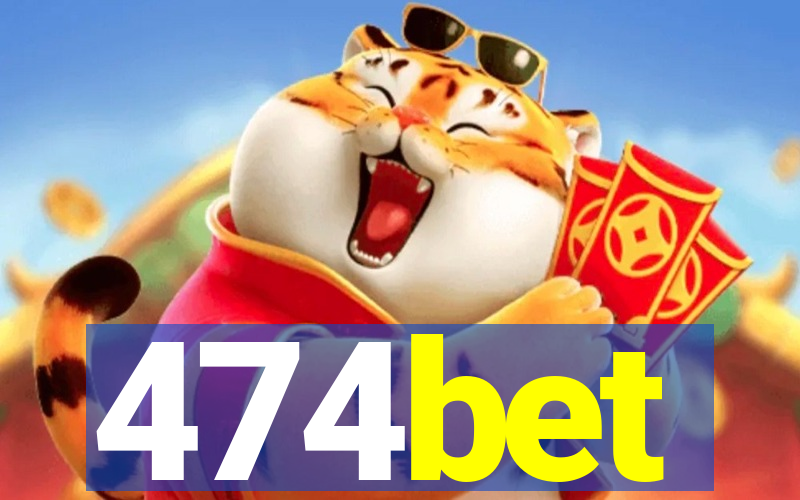 474bet