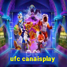 ufc canaisplay