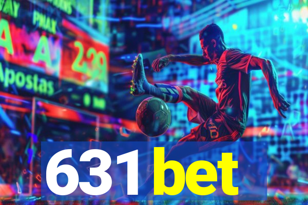 631 bet