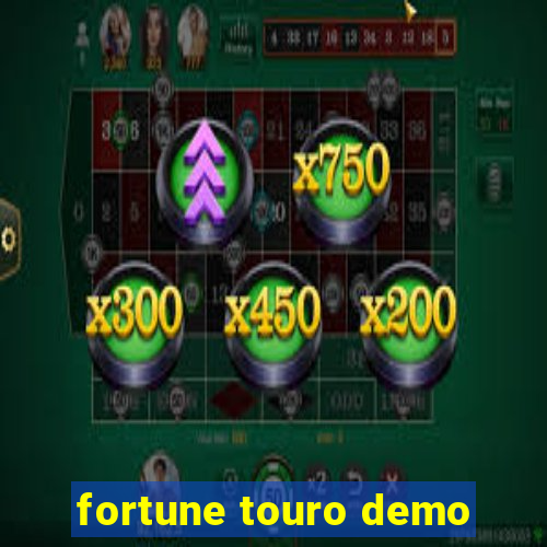 fortune touro demo