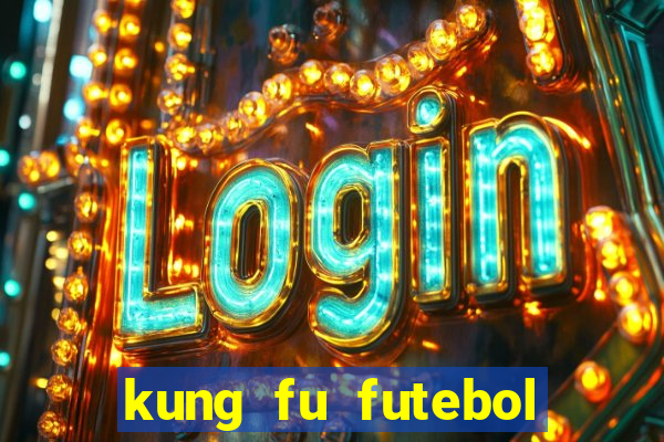 kung fu futebol clube dublado torrent