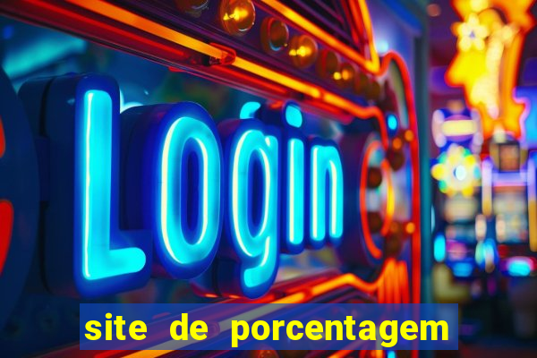 site de porcentagem de jogos slots