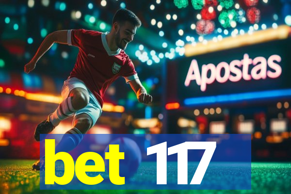 bet 117