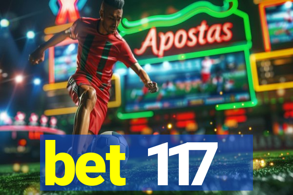 bet 117