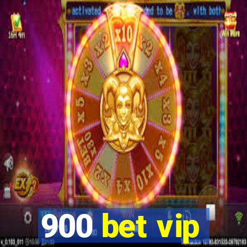 900 bet vip