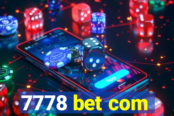 7778 bet com