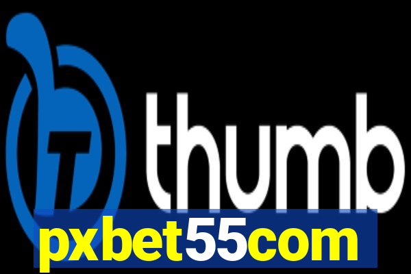 pxbet55com