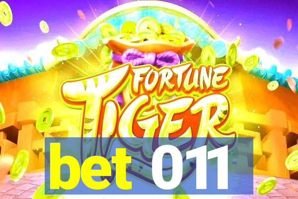 bet 011