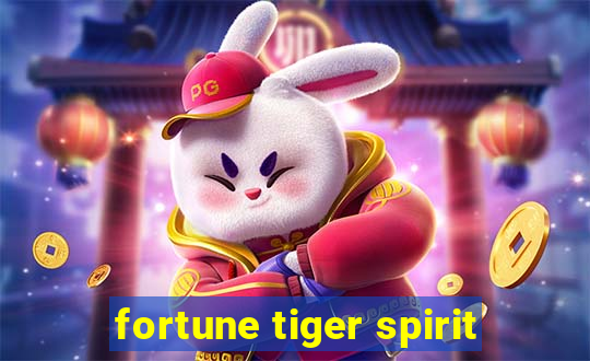 fortune tiger spirit