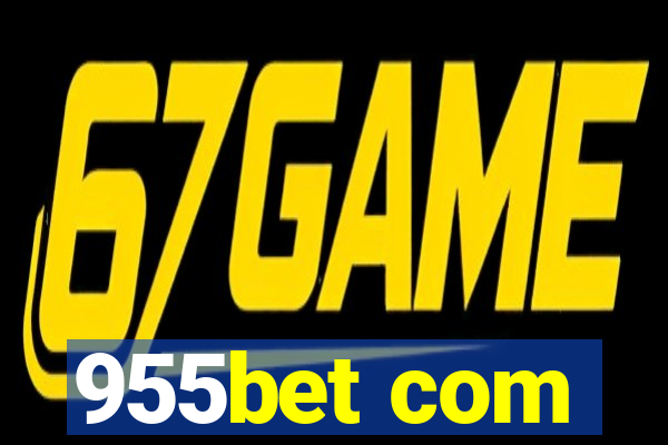 955bet com