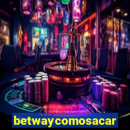 betwaycomosacar