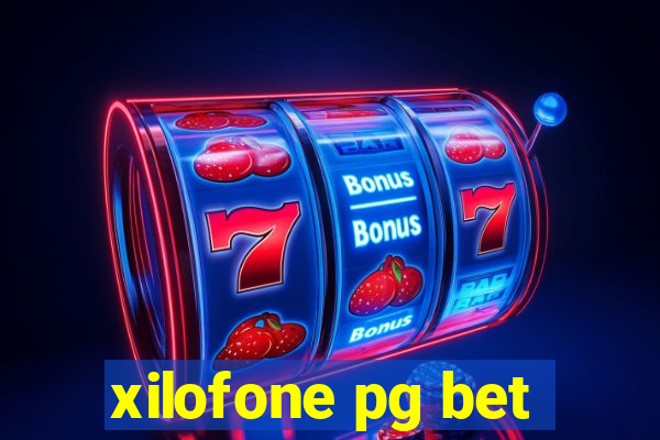 xilofone pg bet