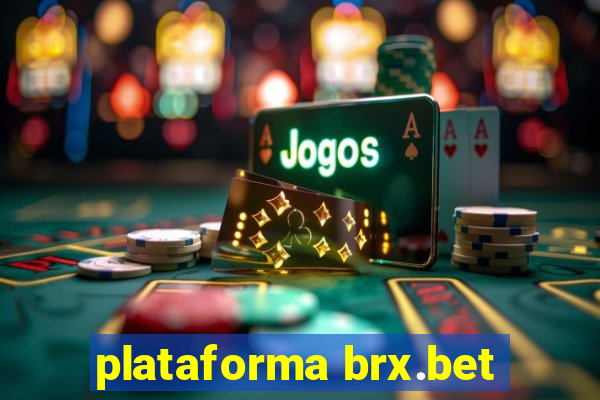 plataforma brx.bet