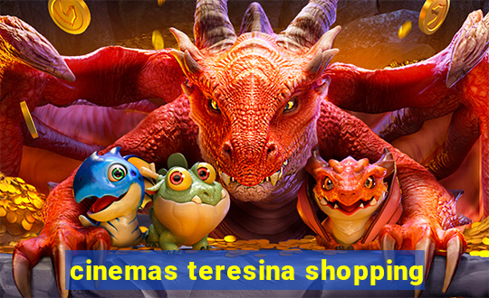 cinemas teresina shopping