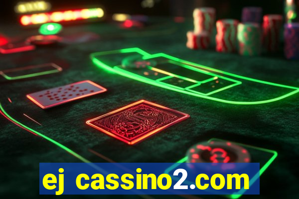 ej cassino2.com