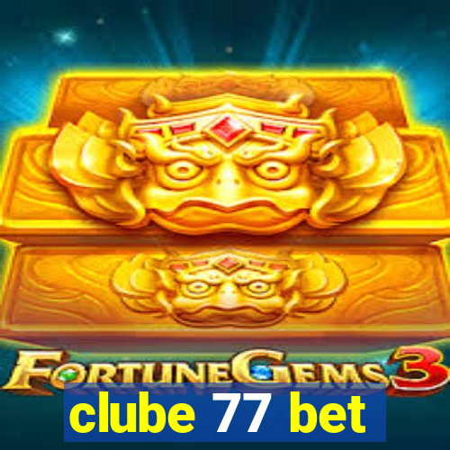 clube 77 bet