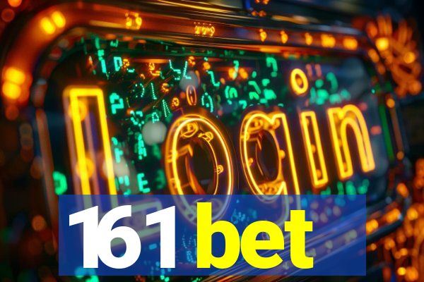 161 bet