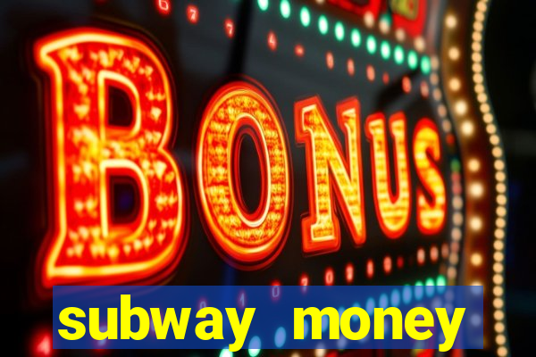 subway money deposito 1 real