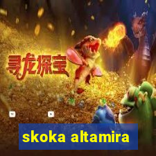 skoka altamira