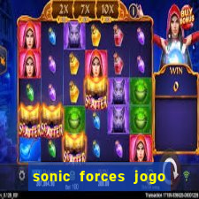 sonic forces jogo de corrida dinheiro infinito