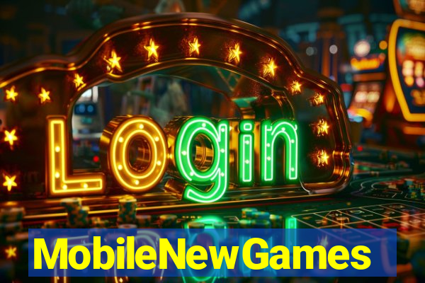 MobileNewGames