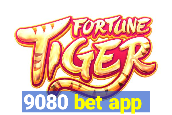 9080 bet app