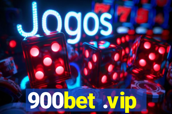 900bet .vip