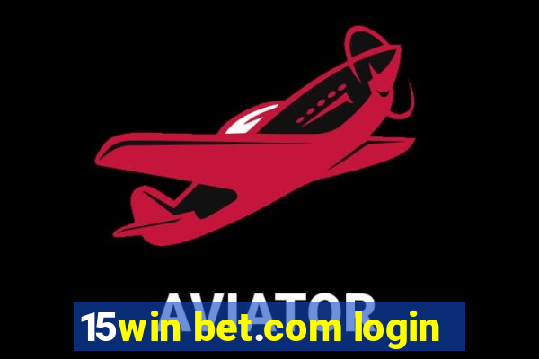 15win bet.com login