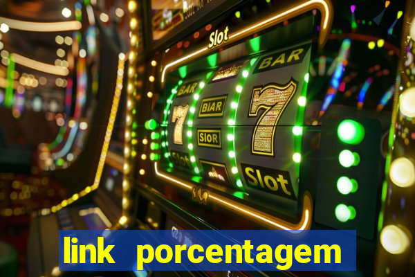 link porcentagem slots pp