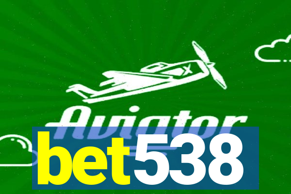 bet538