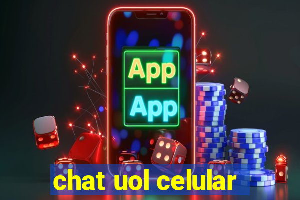 chat uol celular