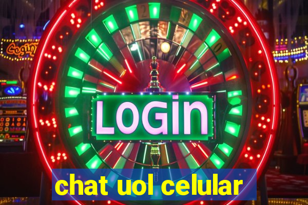 chat uol celular