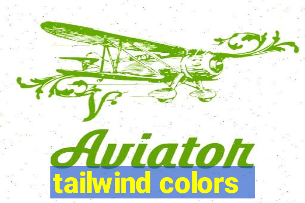 tailwind colors