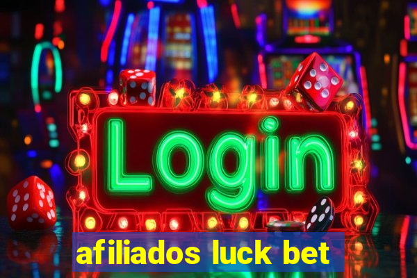 afiliados luck bet