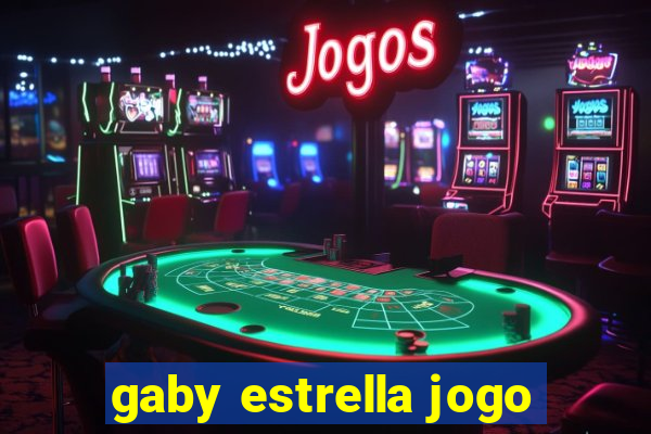 gaby estrella jogo