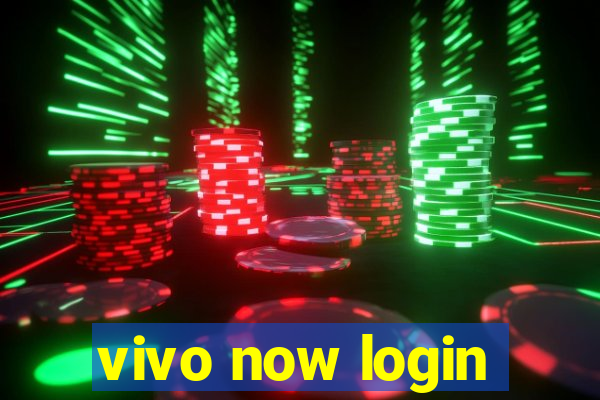 vivo now login